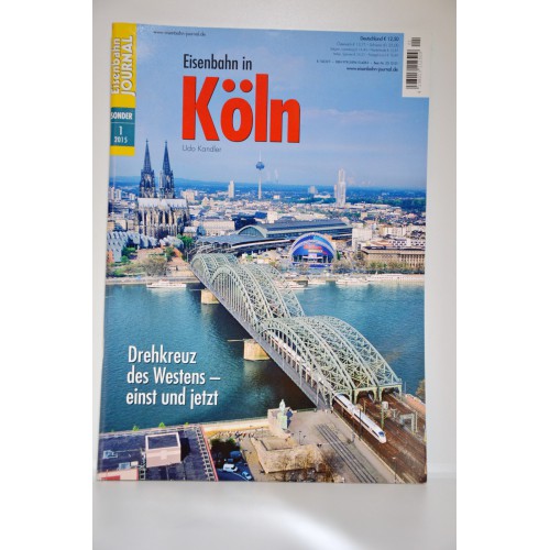 Eisenbahn JOURNAL Eisenbahn in Köln 1/2015