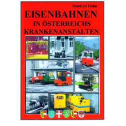 AKTION - Eisenbahnen in Österreichs Krankenanstalten