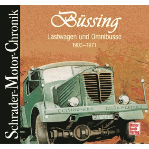 AKTION - Büssing - Lastwagen und Omnisbusse 1903-1971 AKTION - Büssing - Lastwagen und Omnisbusse 1903-1971