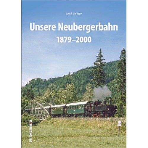AKTION - Unsere Neubergerbahn 1879-2000